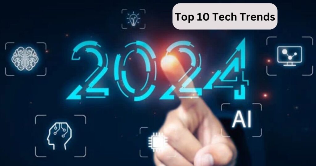 Top 10 Tech Trends